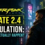 Cyberpunk 2077 Update 2.4 Speculation Will It Actually Happen featuring V in Night City