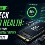 How to Check SSD Health: Every Method That Actually Works in 2026 How to check SSD health featured image showing an NVMe solid state drive with a health monitoring dashboard displaying 98 percent good status, SMART status, temperature, and total data written