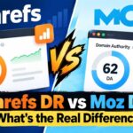 Split-screen comparison of Ahrefs and Moz dashboards showing a Domain Rating score of 72 next to a Domain Authority score of 62